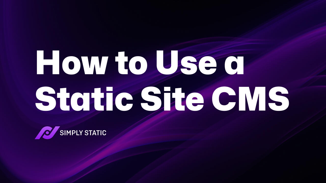 So verwenden Sie ein CMS für statische Websites 5 So verwenden Sie ein CMS für statische Websites