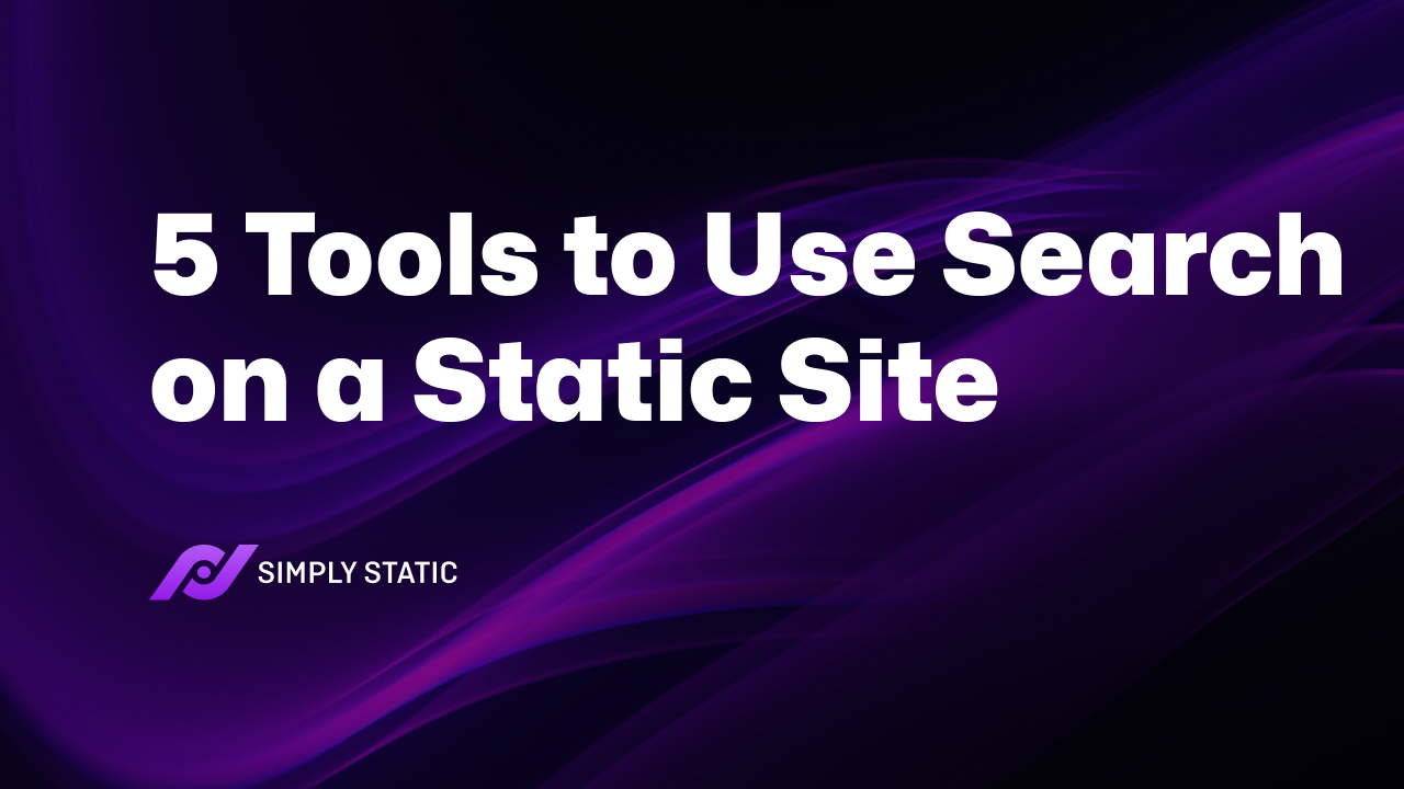 5 Tools für die Suche auf einer statischen Website 7 5 Tools für die Suche auf einer statischen Website