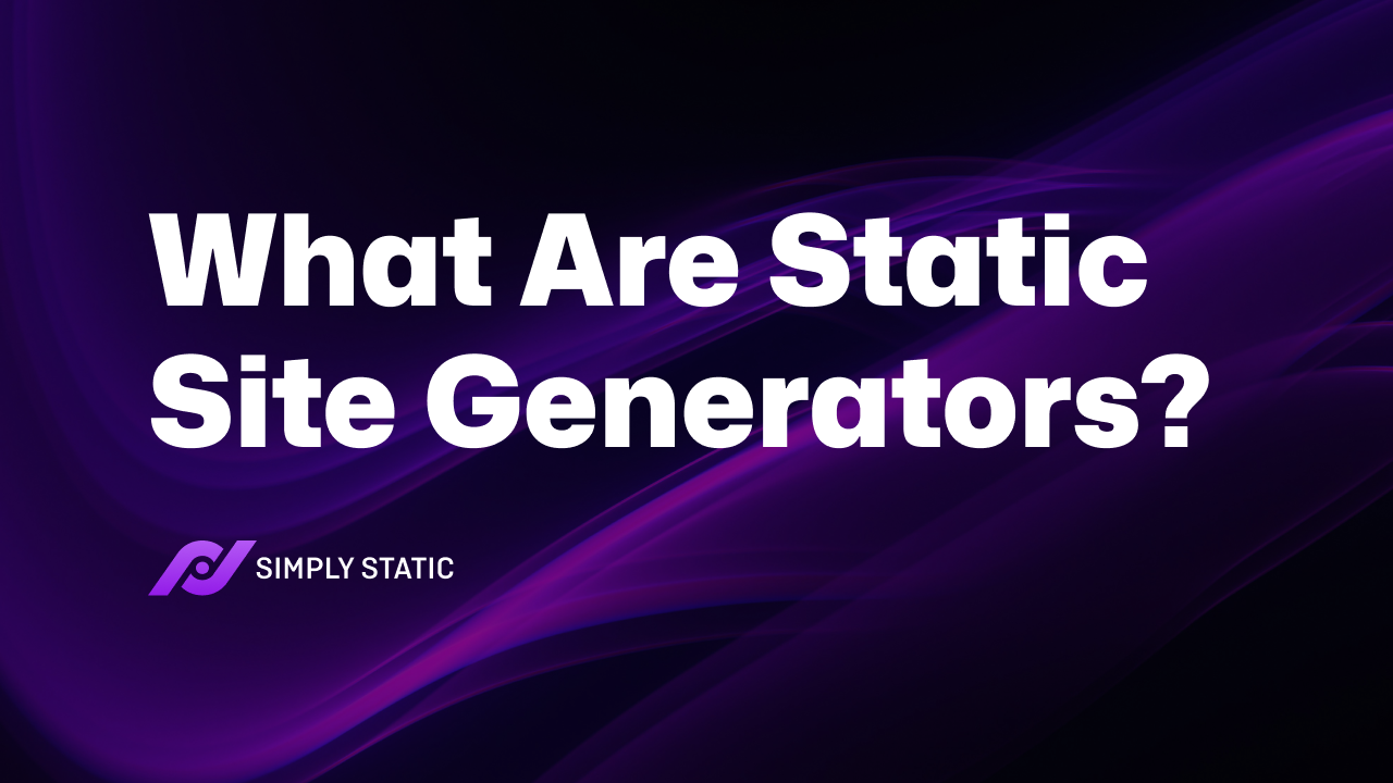 Was sind statische Website-Generatoren und wer benötigt sie? 4 Was sind statische Website-Generatoren und wer benötigt sie?